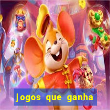 jogos que ganha dinheiro sem pagar nada